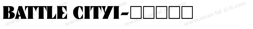 BATTLE CITYI字体转换